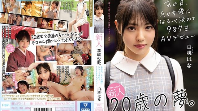 MIFD-131 free jav porn Hana Shiromomo Fresh Face Dreams Of A 20 Year Old. AV Debut 987 Days After That Day She Decided To Be An AV Actress
