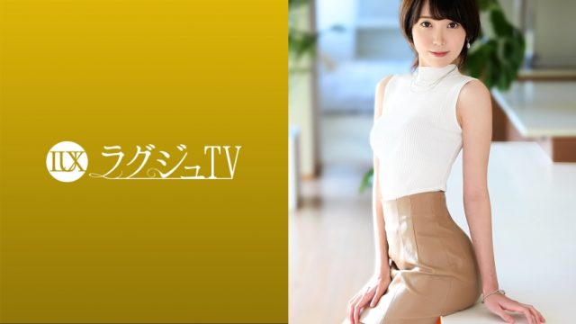 259LUXU-1487 Luxury TV 1477 “I can’t forget my last sex …” and a beautiful business owner who decided to appear